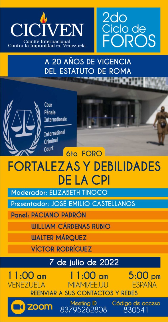 Fortaleza y debilidades de la Corte Penal Internacional, VI foro de Ciciven